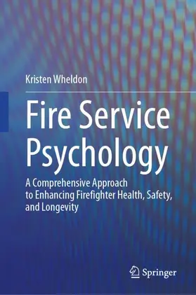 Wheldon | Fire Service Psychology | Buch | 978-3-032-02125-0 | www.sack.de