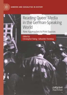 Ewing / Tremblay |  Reading Queer Media in the German-Speaking World | Buch |  Sack Fachmedien