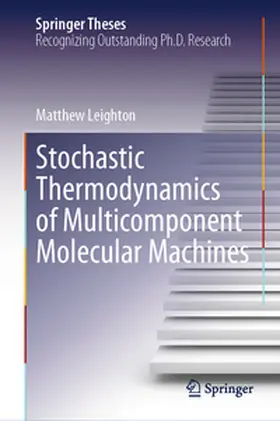 Leighton | Stochastic Thermodynamics of Multicomponent Molecular Machines | E-Book | www.sack.de