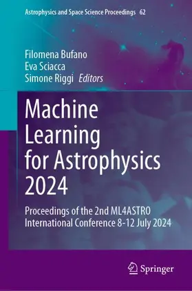 Bufano / Sciacca / Riggi |  Machine Learning for Astrophysics 2024 | Buch |  Sack Fachmedien