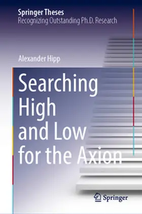 Hipp |  Searching High and Low for the Axion | eBook | Sack Fachmedien