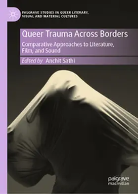 Sathi |  Queer Trauma Across Borders | eBook | Sack Fachmedien