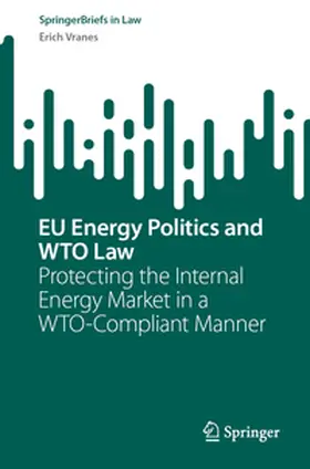 Vranes |  EU Energy Politics and WTO Law | eBook | Sack Fachmedien