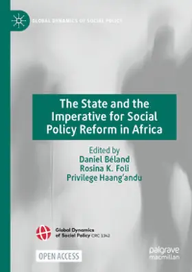 Béland / Foli / Haang'andu |  The State and the Imperative for Social Policy Reform in Africa | Buch |  Sack Fachmedien