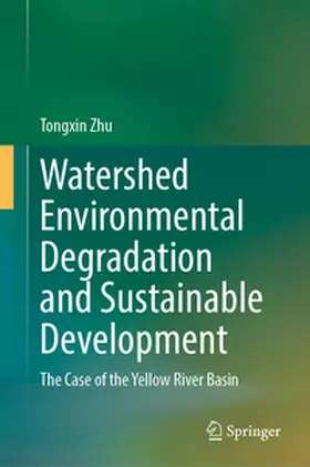 Zhu |  Watershed Environmental Degradation and Sustainable Development | eBook | Sack Fachmedien