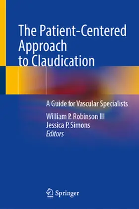 Robinson III / Simons |  The Patient-Centered Approach to Claudication | eBook | Sack Fachmedien