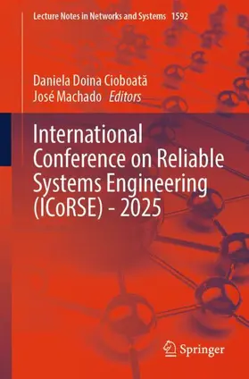 Cioboata / Cioboata / Machado |  International Conference on Reliable Systems Engineering (ICoRSE) - 2025 | Buch |  Sack Fachmedien