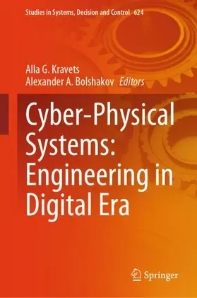 Kravets / Bolshakov |  Cyber-Physical Systems: Engineering in Digital Era | Buch |  Sack Fachmedien