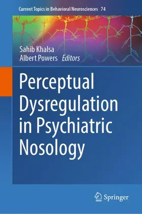 Khalsa / Powers |  Perceptual Dysregulation in Psychiatric Nosology | Buch |  Sack Fachmedien