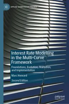 Henrard | Interest Rate Modelling in the Multi-Curve Framework | E-Book | www.sack.de