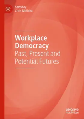Mathieu |  Workplace Democracy | Buch |  Sack Fachmedien