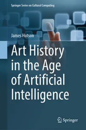 Hutson |  Art History in the Age of Artificial Intelligence | eBook | Sack Fachmedien