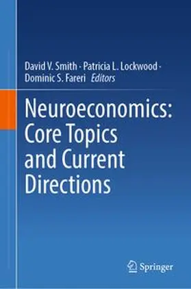 Smith / Lockwood / Fareri | Neuroeconomics: Core Topics and Current Directions | E-Book | www.sack.de