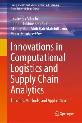 Alharbi / Ben Ncir / Qaffas |  Innovations in Computational Logistics and Supply Chain Analytics | Buch |  Sack Fachmedien