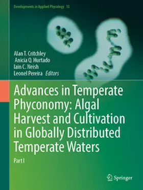 Critchley / Hurtado / Neish |  Advances in Temperate Phyconomy: Algal Harvest and Cultivation in Globally Distributed Temperate Waters | eBook | Sack Fachmedien