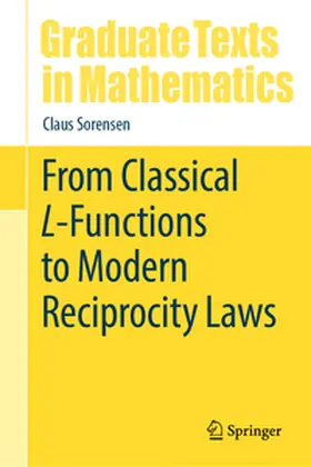 Sorensen | From Classical L-Functions to Modern Reciprocity Laws | E-Book | www.sack.de