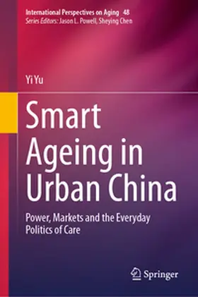 Yu |  Smart Ageing in Urban China | eBook | Sack Fachmedien