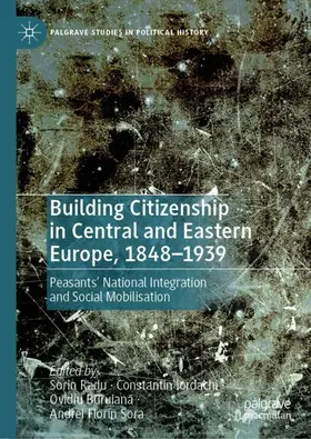 Radu / Iordachi / Buruiana |  Building Citizenship in Central and Eastern Europe, 1848-1939 | Buch |  Sack Fachmedien