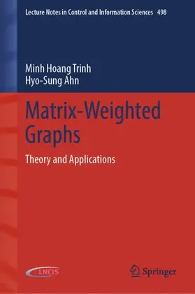 Trinh / Ahn |  Matrix-Weighted Graphs | Buch |  Sack Fachmedien