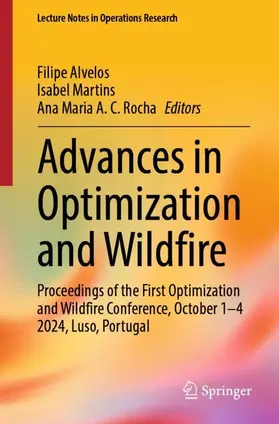 Alvelos / Martins / Rocha | Advances in Optimization and Wildfire | Buch | 978-3-032-03107-5 | www.sack.de