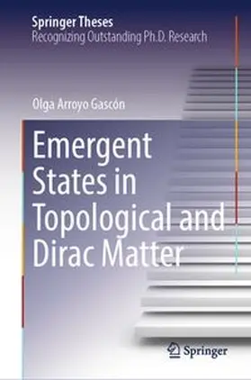 Arroyo Gascón | Emergent States in Topological and Dirac Matter | E-Book | www.sack.de