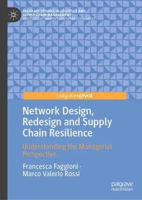 Faggioni / Rossi |  Network Design, Redesign and Supply Chain Resilience | Buch |  Sack Fachmedien