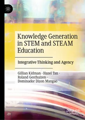 Kidman / Tan / Gesthuizen |  Knowledge Generation in STEM and STEAM Education | eBook | Sack Fachmedien