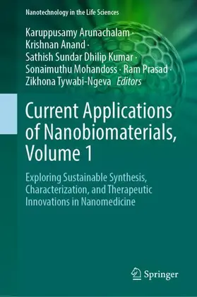 Arunachalam / Anand / Kumar |  Current Applications of Nanobiomaterials, Volume 1 | Buch |  Sack Fachmedien