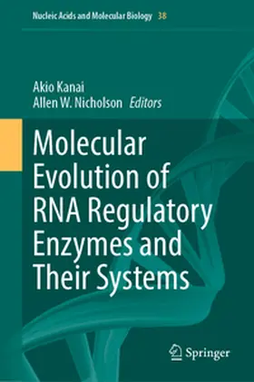 Kanai / Nicholson |  Molecular Evolution of RNA Regulatory Enzymes and Their Systems | eBook | Sack Fachmedien