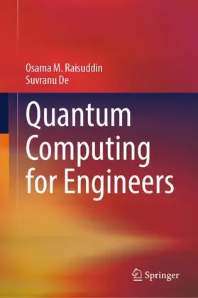 Raisuddin / De |  Quantum Computing for Engineers | Buch |  Sack Fachmedien