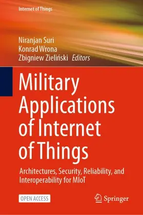 Suri / Wrona / Zielinski |  Military Applications of Internet of Things | Buch |  Sack Fachmedien