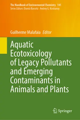 Malafaia | Aquatic Ecotoxicology of Legacy Pollutants and Emerging Contaminants in Animals and Plants | E-Book | www.sack.de