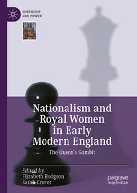 Hodgson / Crover |  Nationalism and Royal Women in Early Modern England | eBook | Sack Fachmedien