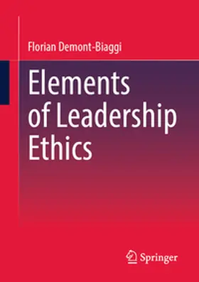 Demont-Biaggi |  Elements of Leadership Ethics | eBook | Sack Fachmedien