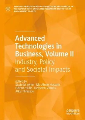 Akter / Hossain / Yildiz |  Advanced Technologies in Business, Volume II | Buch |  Sack Fachmedien