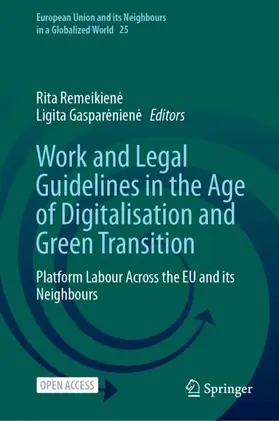 Remeikiene / Remeikiene / Gaspareniene |  Work and Legal Guidelines in the Age of Digitalisation and Green Transition | Buch |  Sack Fachmedien