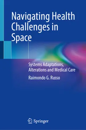 Russo | Navigating Health Challenges in Space | E-Book | www.sack.de