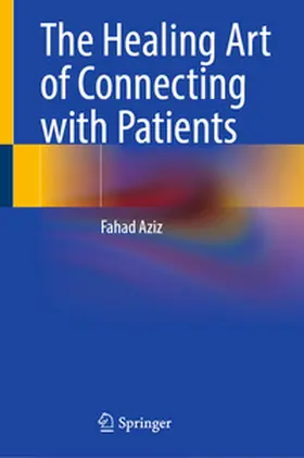 Aziz |  The Healing Art of Connecting with Patients | eBook | Sack Fachmedien