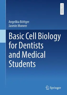 Böttger / Moneer |  Basic Cell Biology for Dentists and Medical Students | Buch |  Sack Fachmedien