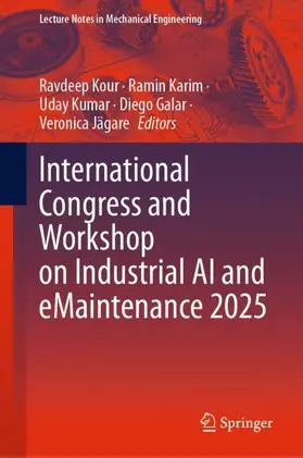 Kour / Karim / Kumar |  International Congress and Workshop on Industrial AI and eMaintenance 2025 | Buch |  Sack Fachmedien