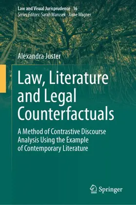 Juster |  Law, Literature and Legal Counterfactuals | Buch |  Sack Fachmedien
