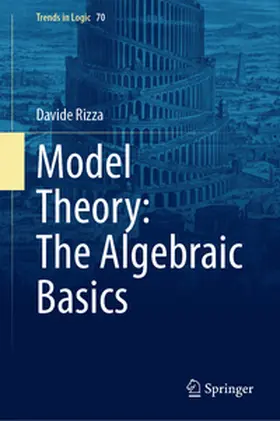 Rizza | Model Theory: The Algebraic Basics | E-Book | www.sack.de