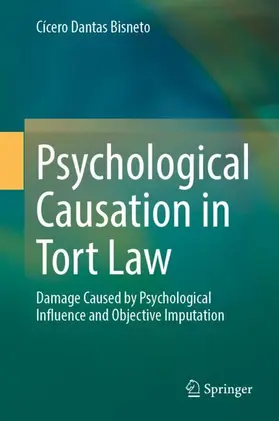 Dantas Bisneto |  Psychological Causation in Tort Law | Buch |  Sack Fachmedien