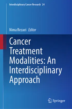 Rezaei |  Cancer Treatment Modalities: An Interdisciplinary Approach | Buch |  Sack Fachmedien