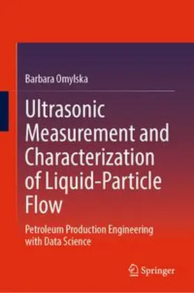 Omylska |  Ultrasonic Measurement and Characterization of Liquid-Particle Flow | eBook | Sack Fachmedien