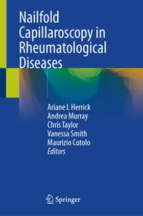 Herrick / Murray / Taylor |  Nailfold Capillaroscopy in Rheumatological Diseases | eBook | Sack Fachmedien