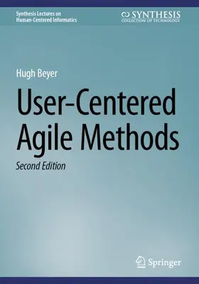 Beyer |  User-Centered Agile Methods | Buch |  Sack Fachmedien