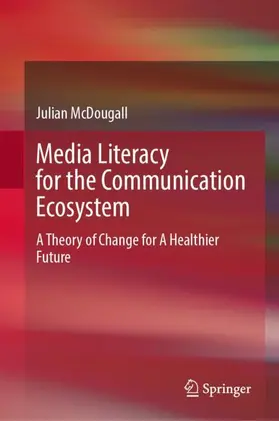 McDougall | Media Literacy for the Communication Ecosystem | Buch | 978-3-032-04023-7 | www.sack.de