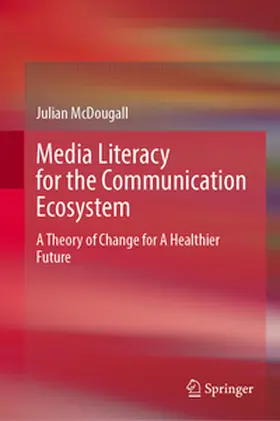 McDougall |  Media Literacy for the Communication Ecosystem | eBook | Sack Fachmedien