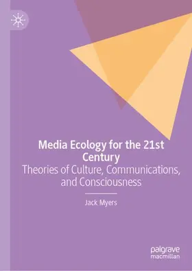 Myers |  Media Ecology for the 21st Century | Buch |  Sack Fachmedien